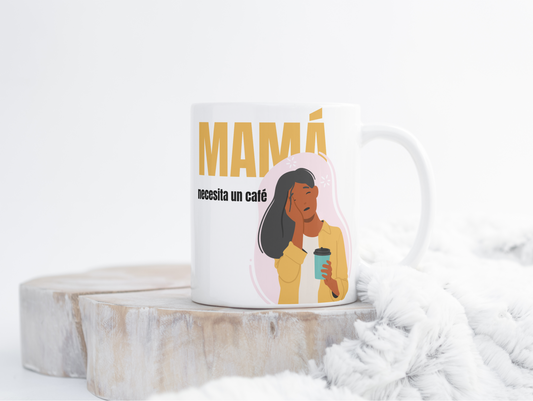 Taza - Mamá necesita un café 3