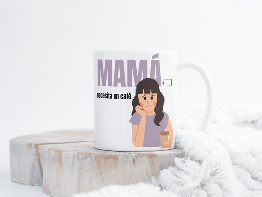 Taza - Mamá necesita un café 2
